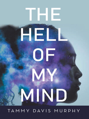 cover image of The Hell of My Mind
